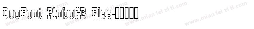 DouFont PinboGB Flas字体转换